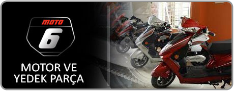 Moto6 Motor ve Yedek Parça